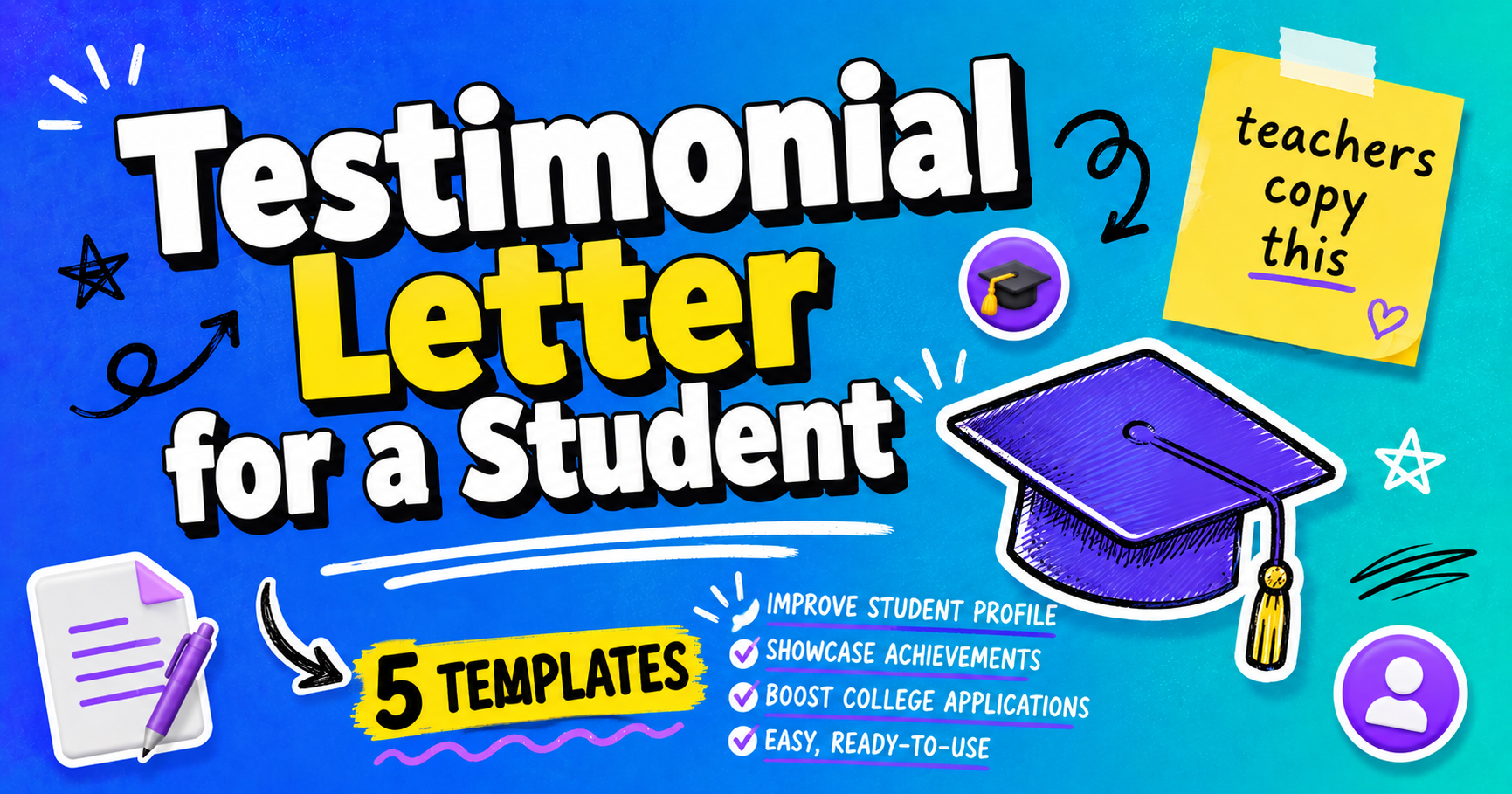 Testimonial letter for a student: 5 samples teachers can copy (2026)